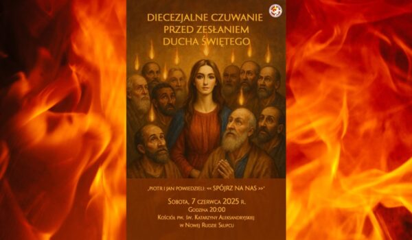 Wieści Międzyparafialne - Parafialne Info - Diecezjalne Czuwanie przed Zesłaniem Ducha Świętego