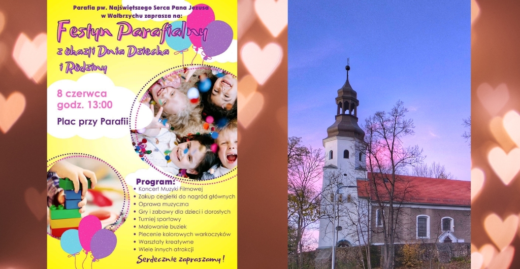 Super Festyn Parafialny w Rodzinnej Atmosferze! Parafia pw. Najświętszego Serca Pana Jezusa w Wałbrzychu - Poniatów Wieści Międzyparafialne