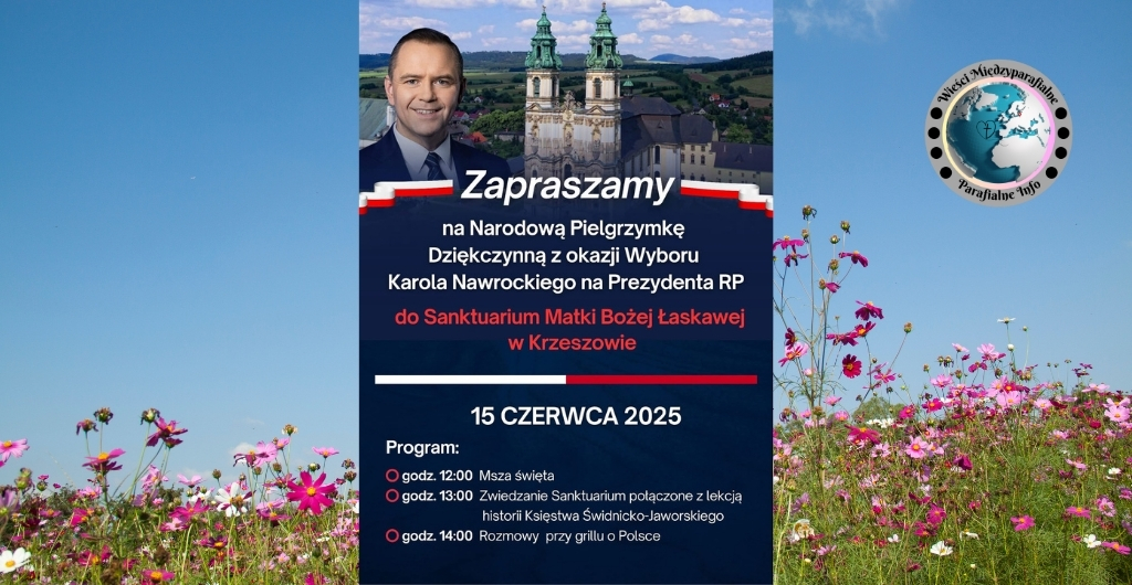 Narodowa Pielgrzymka Dziękczynna Karol Nawrocki