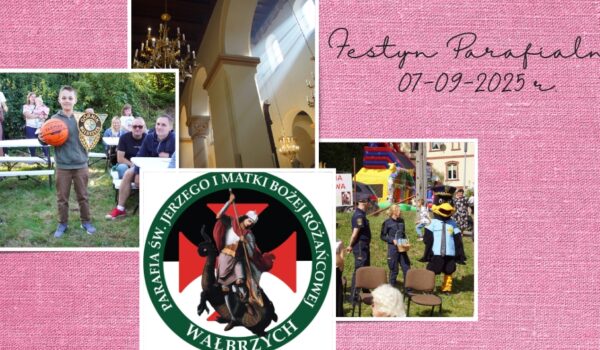 Festyn Parafialny - Parafia Św. Jerzego i MB Różańcowej w Wałbrzychu