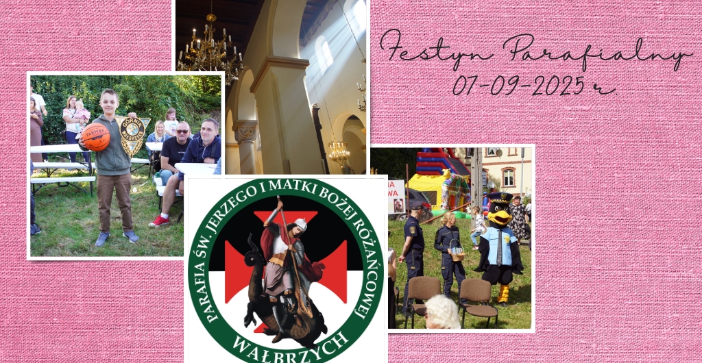 Festyn Parafialny - Parafia Św. Jerzego i MB Różańcowej w Wałbrzychu