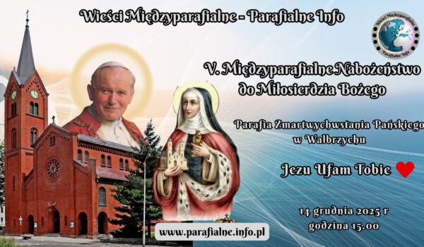 V. Międzyparafialne Nabożeństwo do Miłosierdzia Bożego - Wieści Międzyparafialne
