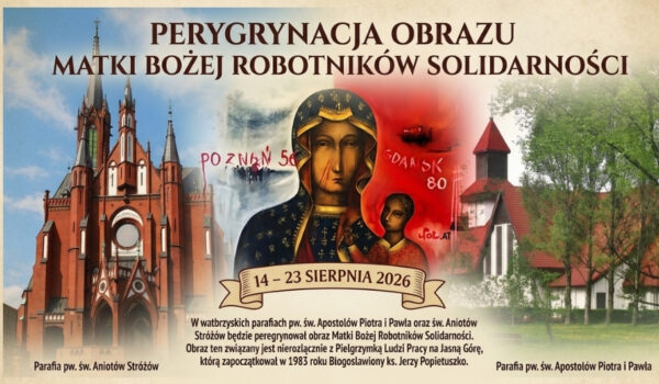 Peregrynacja Obrazu Matki Bożej Robotników Solidarności - Wieści Międzyparafialne - Parafialne Info